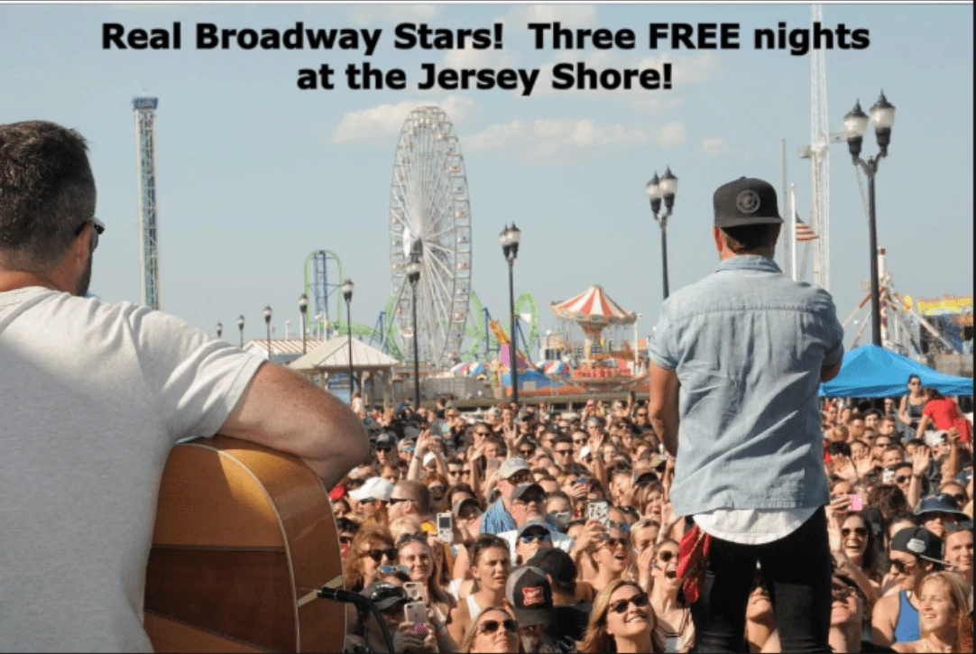 Real Broadway Stars!  Three Free Nights at the Jersey Shore!